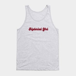 Material Girl, burgundy Tank Top